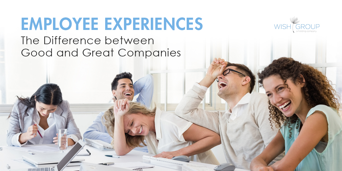 Employee Experiences - the Difference between Good and Great Companies