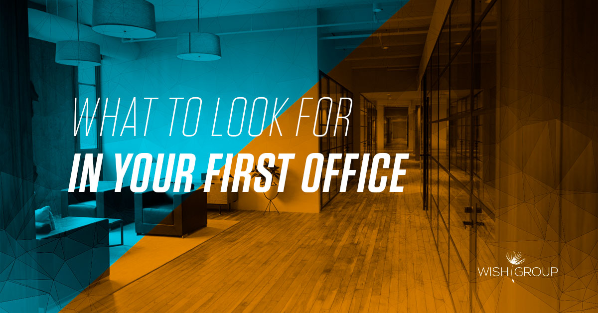 What to Look For in Your First Office